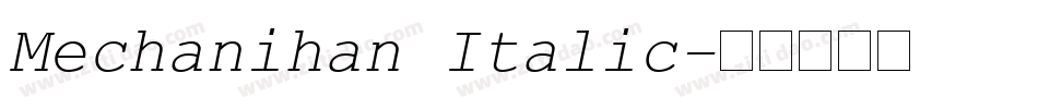 Mechanihan Italic字体转换